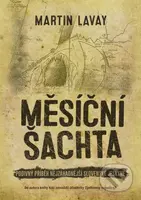 Měsíční šachta (Podivný příběh nejzáhadnější slovenské jeskyně) - kniha z kategorie Sci-fi