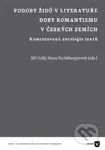 Podoby Židů v literatuře doby romantismu v českých zemích - kniha z kategorie Literární věda