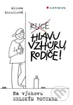 Hlavu vzhůru, rodiče! (Na výchovu selským rozumem) - kniha z kategorie Vztahy a rodina