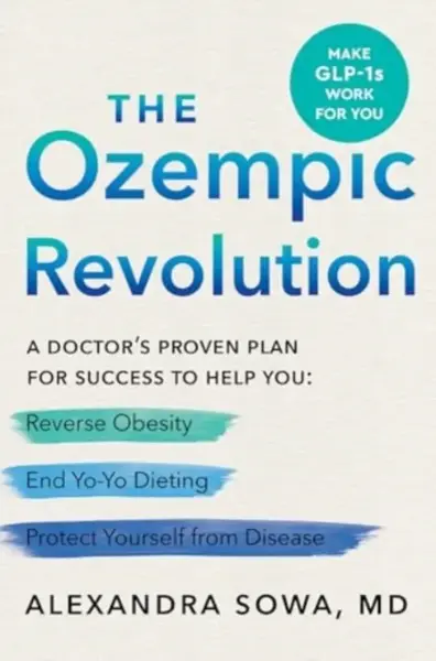 The Ozempic Revolution - Alexandra Sowa