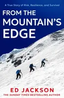 From the Mountainâ€™s Edge - Ed Jackson