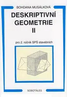 Deskriptivní geometrie II. pro 2.r. SPŠ stavební - Musálková Bohdana