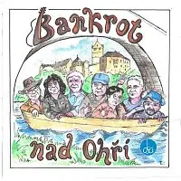 Bankrot – Bankrot nad Ohří