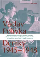 Deníky 1945–1948 - Václav Polívka
