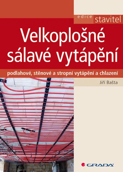 Velkoplošné sálavé vytápění, Bašta Jiří