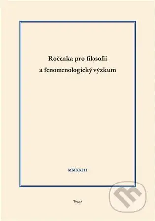 Ročenka pro filosofii a fenomenologický výzkum 2023, sv. XIII - kniha z kategorie Filozofie