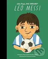 Leo Messi - Florencia Gavilán (ilustrátor), Maria Isabel Sanchez Vegara - kniha z kategorie Naučné knihy
