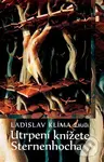 Utrpení knížete Sternenhocha - Ladislav Klíma