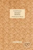 Ženský román - Arnold Bennett - kniha z kategorie Společenská beletrie