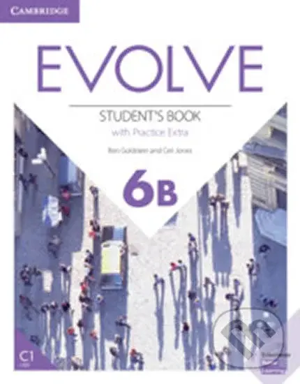 Evolve 6B: Student´s Book with Practice Extra - Ben Goldstein,Evolve 6B: Student´s Book with Practice Extra - Ben Goldstein - kniha z kategorie Jazyko