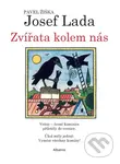 Zvířata kolem nás - Pavel Žiška, Josef Lada (ilustrátor) - kniha z kategorie Pro děti
