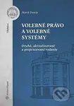 Volebné právo a volebné systémy (Druhé, aktualizované a prepracované vydanie) - kniha z kategorie Politologie a politika