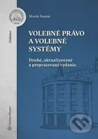 Volebné právo a volebné systémy (Druhé, aktualizované a prepracované vydanie) - kniha z kategorie Politologie a politika