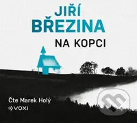 Na kopci (audiokniha) - Jiří Březina - audiokniha z kategorie Detektivky, thrillery a horory