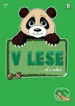 V lese (... od 5 rokov)