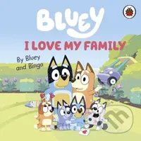 Bluey: I Love My Family - kniha z kategorie Pohádky