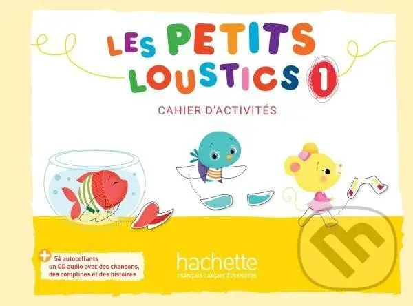 Les Petits Loustics 1 Cahier d´activités + CD audio - Hugues Denisot