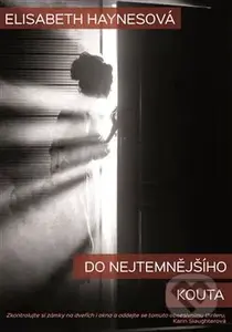 Do nejtemnějšího kouta - Elizabeth Haynes - kniha z kategorie Beletrie