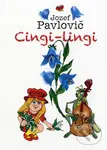 Cingi-lingi - Jozef Pavlovič