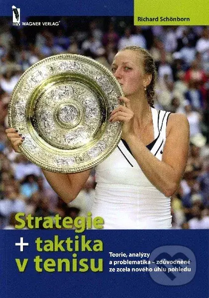 Strategie + taktika v tenisu (Teorie, analýzy a problematika – zdůvodněné ze zcela nového úhlu pohledu) - kniha z kategorie Individuální sporty