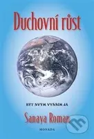 Duchovní růst (Být svým vyšším já) - Sanaya Roman - kniha z kategorie Seberozvoj