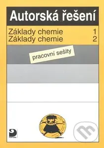Autorská řešení - Základy chemie 1, Základy chemie 2 - kniha z kategorie Chemie