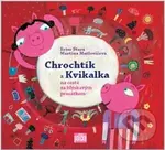 Chrochtík a Kvilkalka (Na cestě za blýskavým prasátkem) - kniha z kategorie Beletrie pro děti