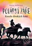 Polární záře - Kouzlo divokých koní - Karin Müller, Anke Koopmann (ilustrátor)