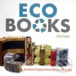 Eco Books : Inventive Projects from the Recycling Bin,Eco Books : Inventive Projects from the Recycling Bin