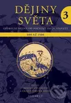 Dějiny světa 3 (Výklady světa a světová náboženství. 600 až 1500) - kniha z kategorie Historie