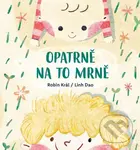 Opatrně na to mrně - Robin Král, Linh Dao (Ilustrátor)