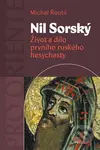 Nil Sorský (Život a dílo prvního ruského hesychasty) - kniha z kategorie Náboženská literatura