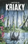 Kriaky - Lukáš Polák - kniha z kategorie Detektivky, thrillery a horory