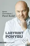 Labyrint pohybu - Pavel Kolář, Renata Červenková - kniha z kategorie Sport