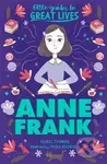 Little Guides to Great Lives: Anne Frank - Isabel Thomas, Paola Escobarová (Ilustrátor) - kniha z kategorie Životopisy