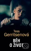 Běh o život - Tess Gerritsen - kniha z kategorie Thrillery