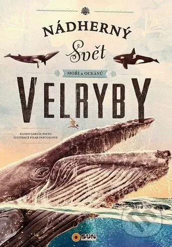 Velryby (Nádherný svět moří a oceánů) - kniha z kategorie Pro děti