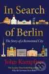 In Search Of Berlin (The Story Of A Reinvented City) - kniha z kategorie Historie