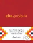 AHA - Príslovia - Tomáš Kompaník, Kristína Bobeková