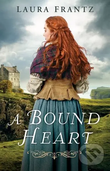 A Bound Heart - Laura Frantz