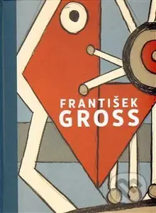 František Gross „Soupis grafického díla“ - kniha z kategorie Malířství a sochařství