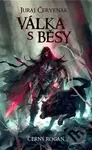 Válka s běsy (Černokněžník) - Juraj Červenák - kniha z kategorie Sci-fi a fantasy