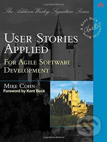 User Stories Applied - Mike Cohn