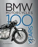 BMW Motorcycles (100 years) - Alan Dowds