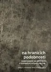 Na hranicích podobnosti (Česká poezie po roce 1945 v komparativní perspektivě) - kniha z kategorie Společenská beletrie
