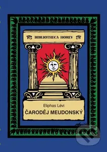 Čaroděj Meudonský - Eliphas Lévi, Lukáš Loužecký (ilustrátor) - kniha z kategorie Beletrie