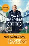 Muž jménem Ove / Muž jménem Otto (Zamilujte se do největšího bručouna na světe) - kniha z kategorie Společenská beletrie
