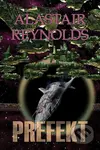 Prefekt - Alastair Reynolds - kniha z kategorie Sci-fi