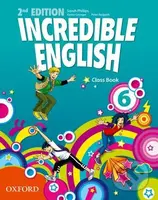 Incredible English 6: Class Book (Second Edition) - Sarah Phillips, Kristie Granger, Peter Redpath - kniha z kategorie Jazykové učebnice a slovníky