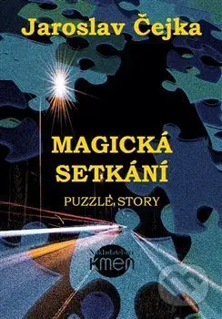 Magická setkání aneb Puzzle story (aneb Puzzle story) - kniha z kategorie Beletrie